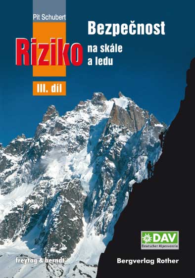 Přebal knihy Bezpečnost a riziko na skále a ledu III. díl